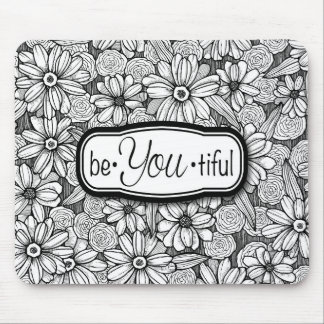 be•You•tiful Black & White Floral (mousepad) Mouse Mat