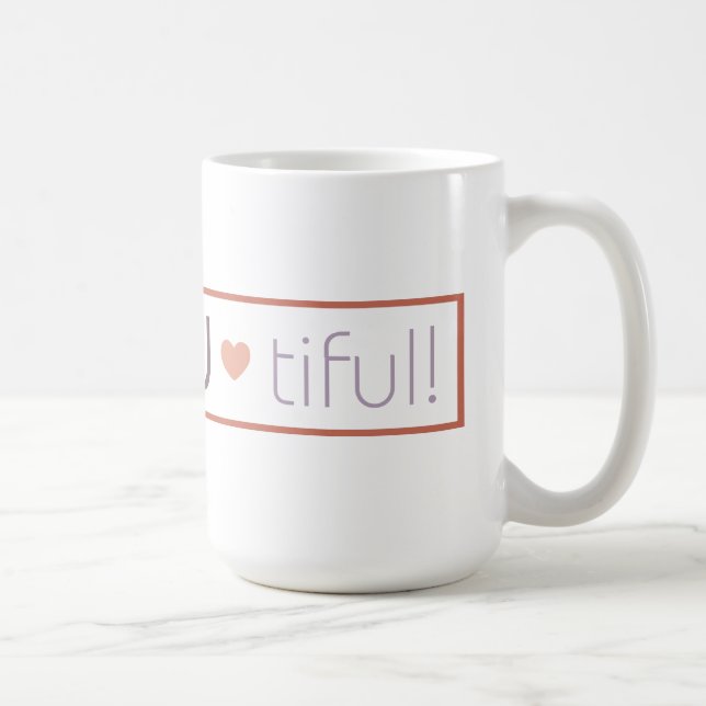 Be You Tiful Mug (Right)