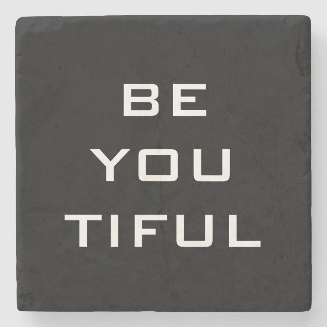 Be You Tiful Simple Stone Coaster (Front)