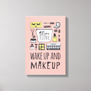 Be You Tiful   Wake Up And Makeup Canvas Print