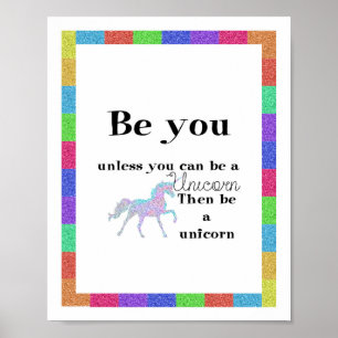 Be You Unicorn Poster