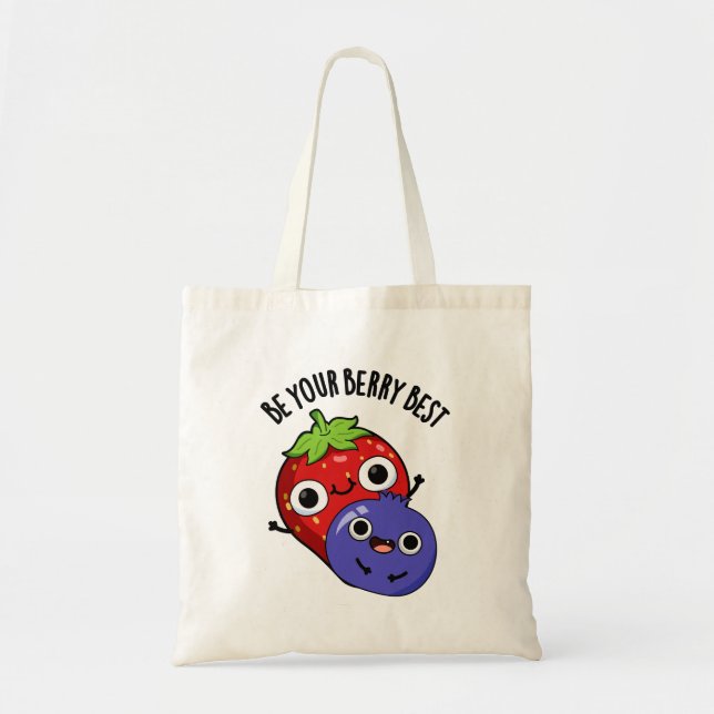 Be Your Berry Best Funny Fruit Pun  Tote Bag (Front)