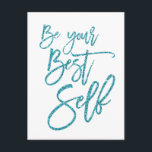Be Your Best Self Motivational Quote Blue Sparkly Postcard<br><div class="desc">Give someone a boost and send them a postcard with a message of encouragement! This has motivational words Be Your Best Self in blue faux glitter against a white background which can be changed to a different colour if you so wish.</div>