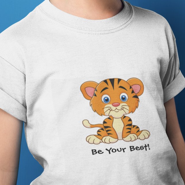 "Be Your Best!" Tiger Cartoon Customise T-Shirt (Creator Uploaded)