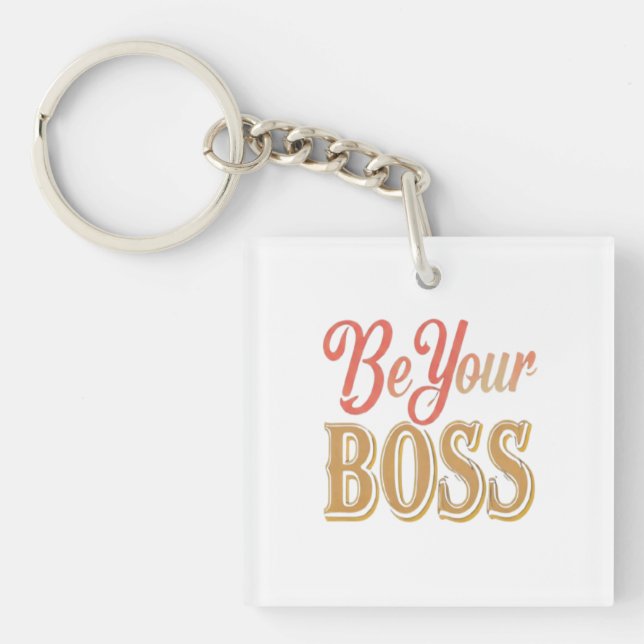 "Be Your Boss" An elegant colourful design Key Ring (Front)