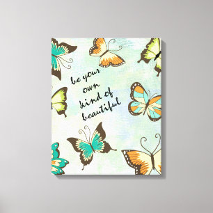 Be Your Own Beautiful Butterflies Canvas Print
