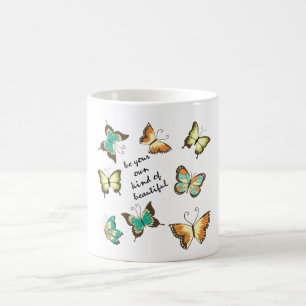 Be Your Own Beautiful Butterflies Coffee Mug