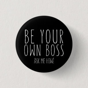 Be your own boss - Direct Sales 3 Cm Round Badge