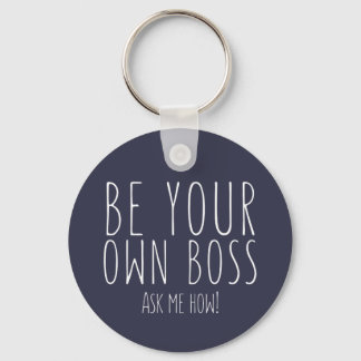 Be your own boss - Direct Sales Key Ring