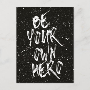 Be Your Own Hero (Black) Quote Postcard