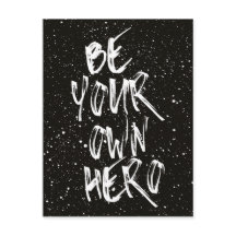 Be Your Own Hero (Black) Quote