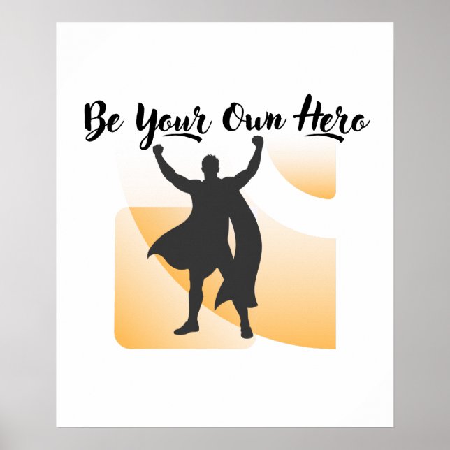 Be Your Own Hero Inspirational Wall Art (Front)