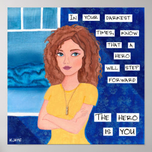 Be Your Own Hero - Inspiring Fine Art Print