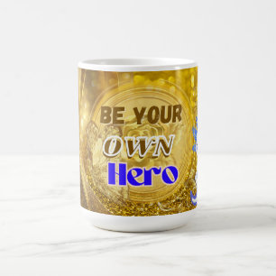 Be Your Own Hero Motivational Mug Gold Glitter I