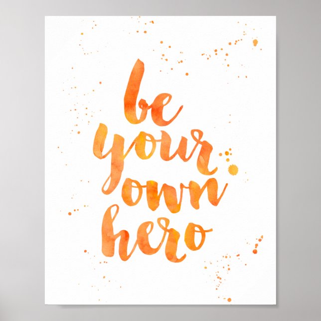 Be Your Own Hero | Orange Watercolor Art Print (Front)