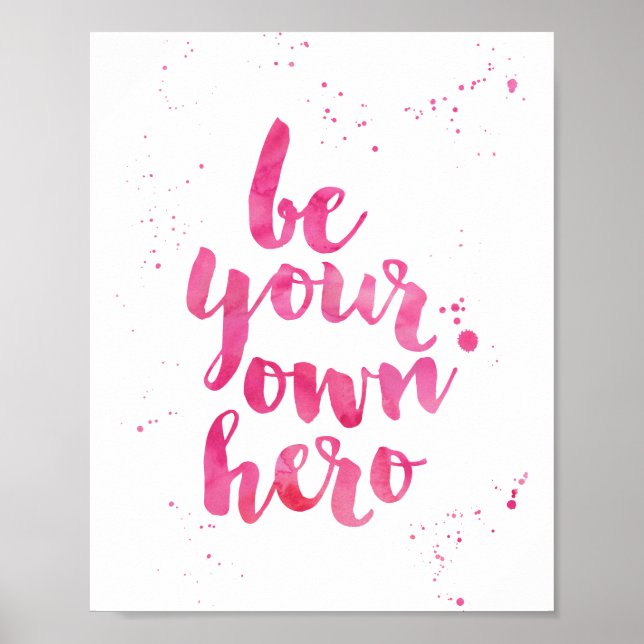 Be Your Own Hero | Pink Watercolor Art Print (Front)
