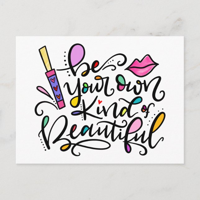 Be Your Own Kind of Beautiful, hand lettered Postcard (Front)