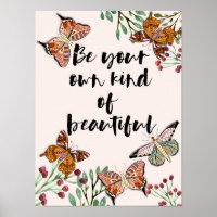 Be your own kind of beautiful 