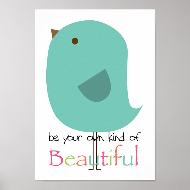 Be Your Own Kind of Beautiful Poster (Front)