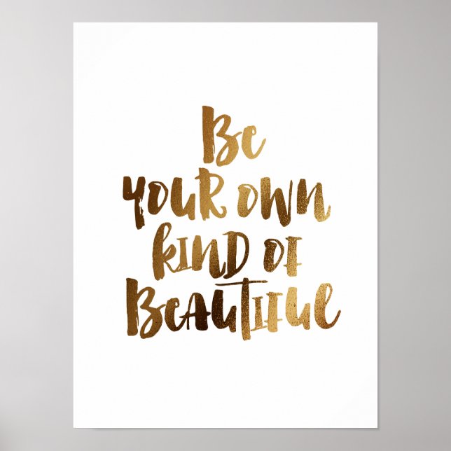 Be Your own kind of beautiful Poster (Front)