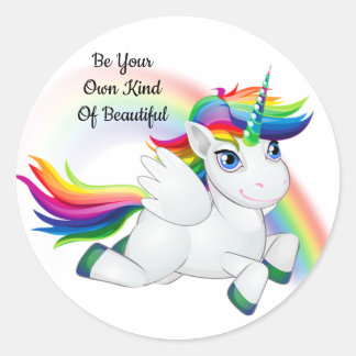 Be Your Own Kind Of Beautiful Rainbow Unicorn Classic Round Sticker
