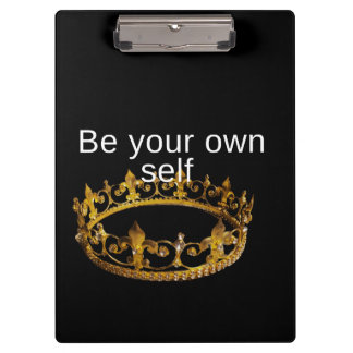 Be Your own self, gloden crown in dark /motivation Clipboard