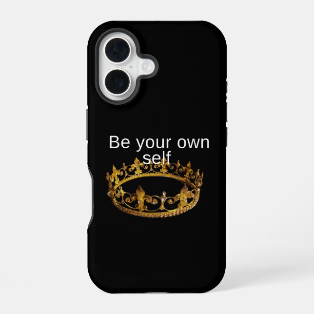 Be Your own self  iPhone 16 Case (Back)