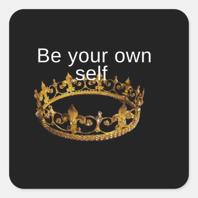 Be Your own self Square Sticker (Front)