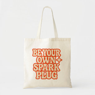 Be Your Own Spark Plug Tote Bag