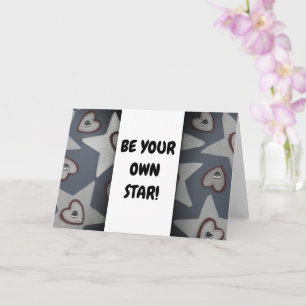 Be Your Own Star! Card