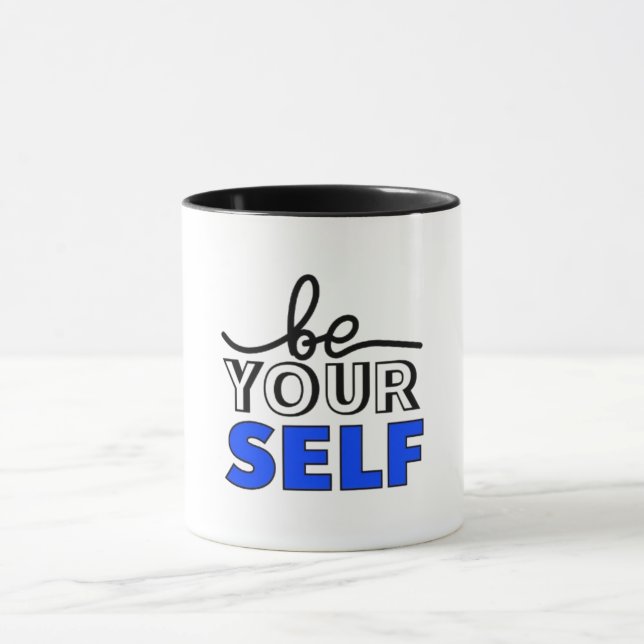 "Be Your Self" Inspirational Black and White Mug (Center)