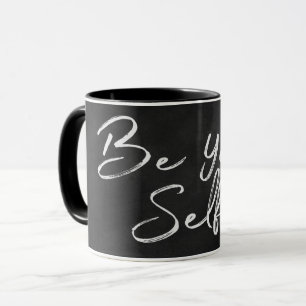 "be your selfie" text on black chalkboard mug