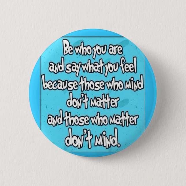 BE Yourself 6 Cm Round Badge (Front)