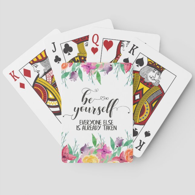 Be Yourself Always believe in yourself quote Playing Cards (Back)