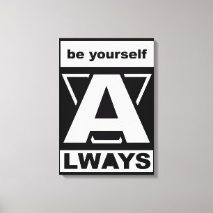 Be Yourself Always motivational quote Canvas Print