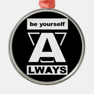 Be Yourself Always motivational quote Metal Tree Decoration