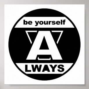 Be Yourself Always Poster