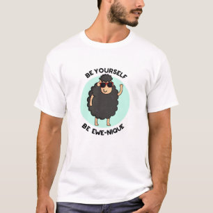 Be Yourself Be Ewenique Funny Sheep Pun  T-Shirt