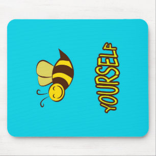 Be Yourself Bee Gifts ,I Love Bee, Beekeeping Gift Mouse Mat