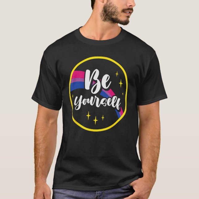 Be Yourself Bisexual Rainbow Bi Pride Flag Lgbtq W T-Shirt (Front)