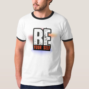 BE YOURSELF – Bold Motivational Typography Design T-Shirt