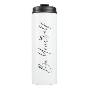 Be Yourself Custom Personalise Tumbler Mugs