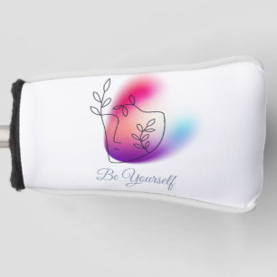 "Be Yourself" Design Putter Cover