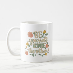 be yourself insoire the others coffee mug