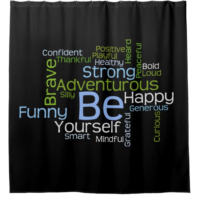BE Yourself Inspirational Word Cloud Shower Curtain (Front)
