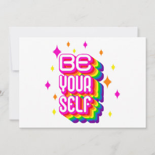 Be yourself! invitation
