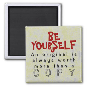 BE YOURSELF - Magnet Truism