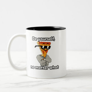 Be yourself, no matter what Two-Tone coffee mug