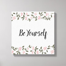 Be Yourself! or edit your favourite words Rose