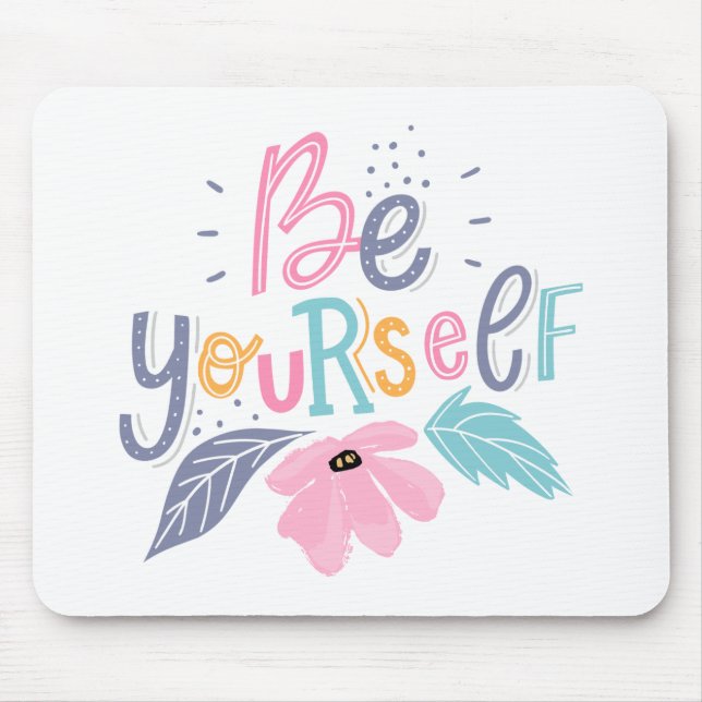 Be Yourself | Pastel Flowers Mouse Mat (Front)